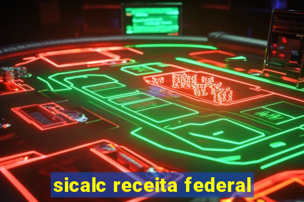 sicalc receita federal